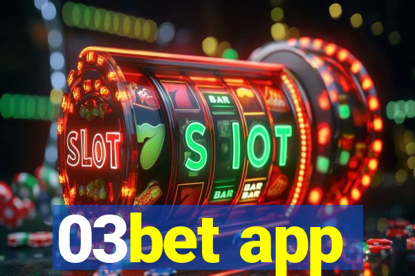 03bet app